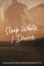 Sleep_While_I_Drive_poster_2592x3840_final.jpg