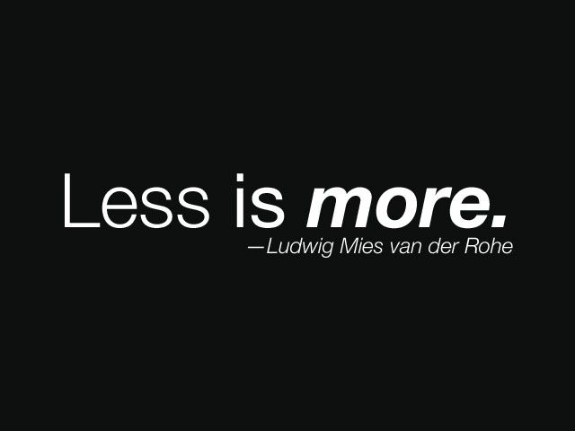 Less is more. Логотип Баухауза less is more. Гринлиф less is more. Less is more Architecture.